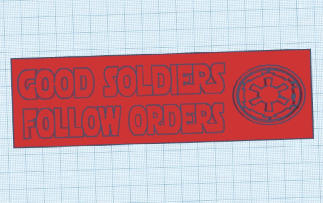 Good Soldiers Follow Orders Wall Sign