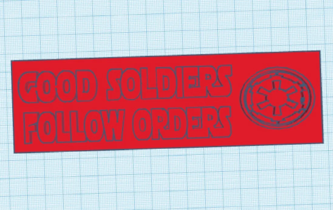 Good Soldiers Follow Orders Wall Sign by Watcher19 | Download free STL ...
