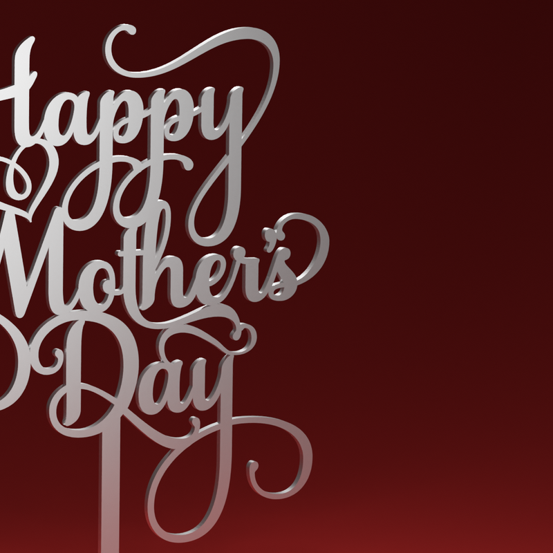 happy-mother-s-day-cake-topper-by-maxt-download-free-stl-model-printables-com