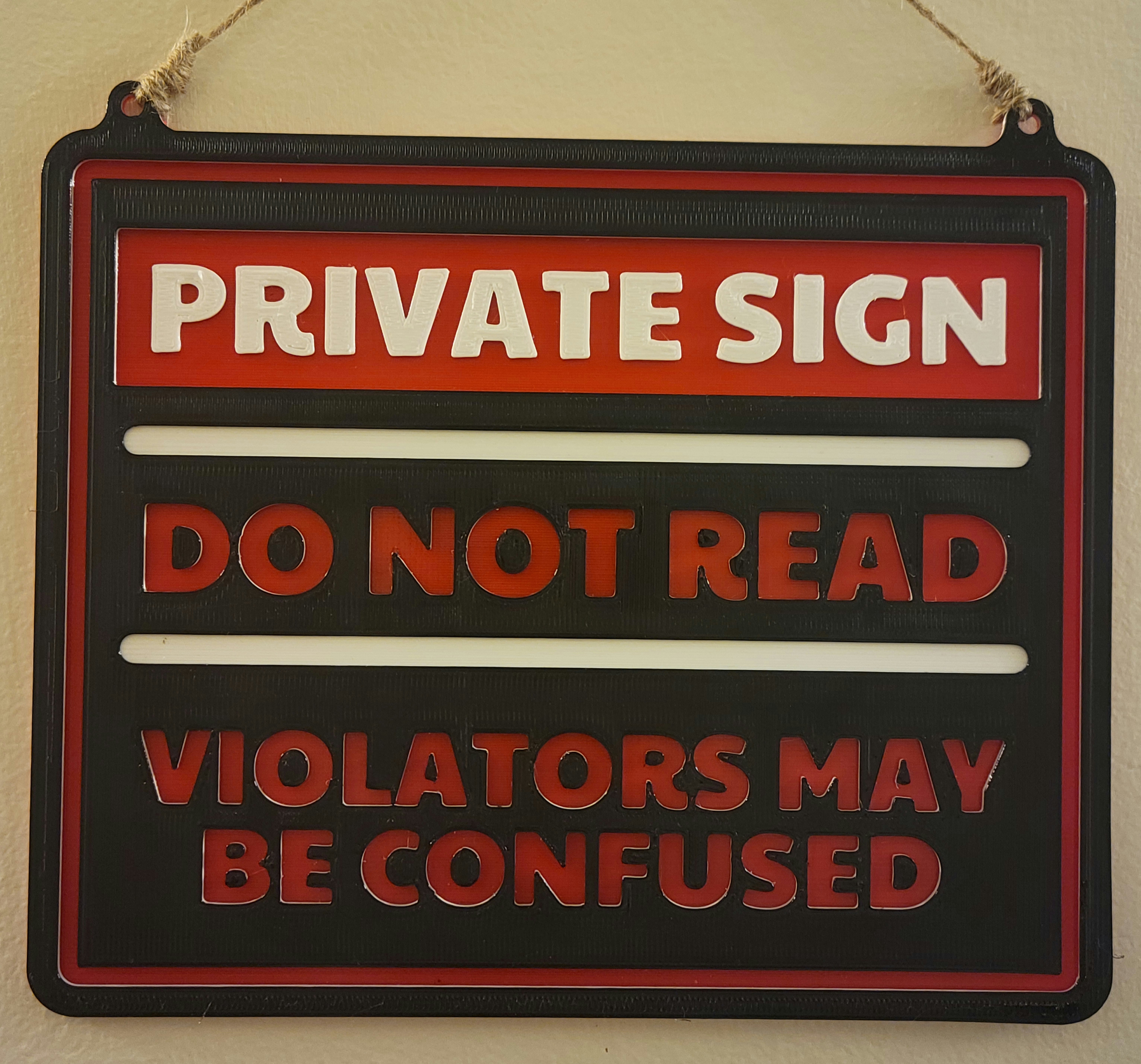 Private Sign. Do Not Read!