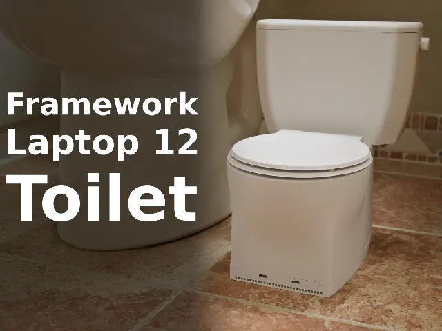 Framework Laptop 12 Toilet