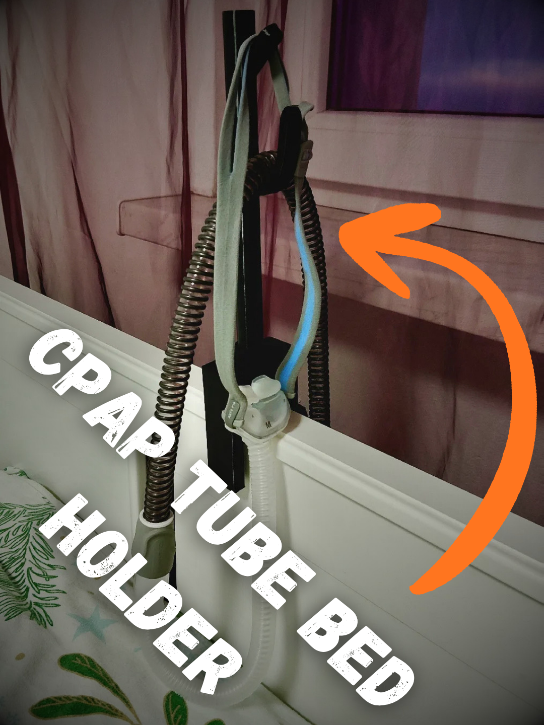 CPAP (ResMed) Tube Bed Holder