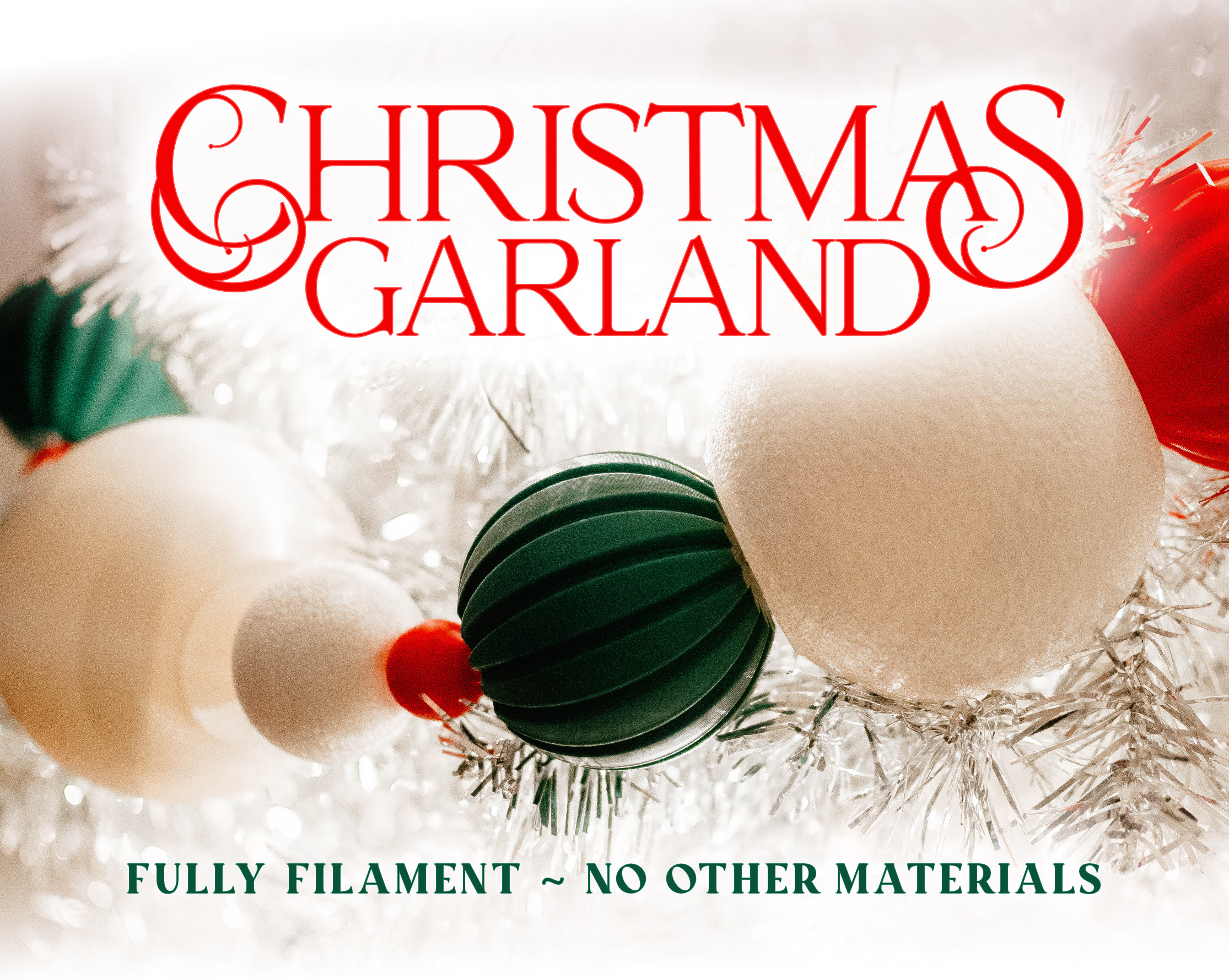 Christmas Garland | Fully Filament