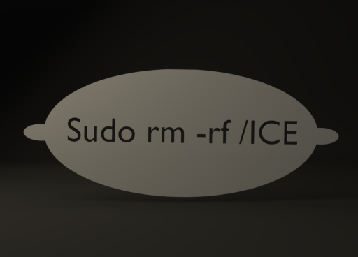 Sudo rm -rf / ICE Stencil