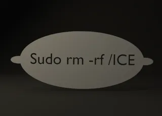 Sudo rm -rf / ICE Stencil