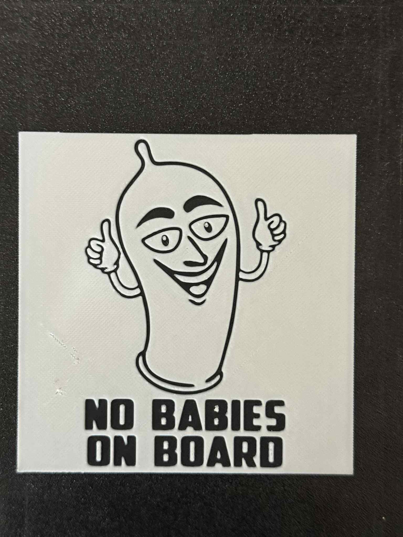 No Babies on Board