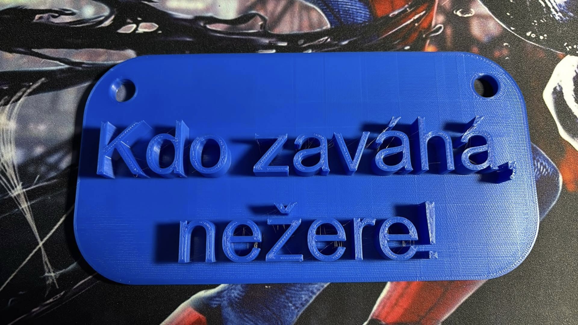 Kdo zaváhá, nežere! sign plate