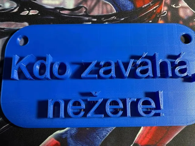 Kdo zaváhá, nežere! sign plate
