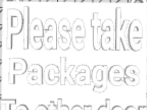 Please take package to other door. Sign