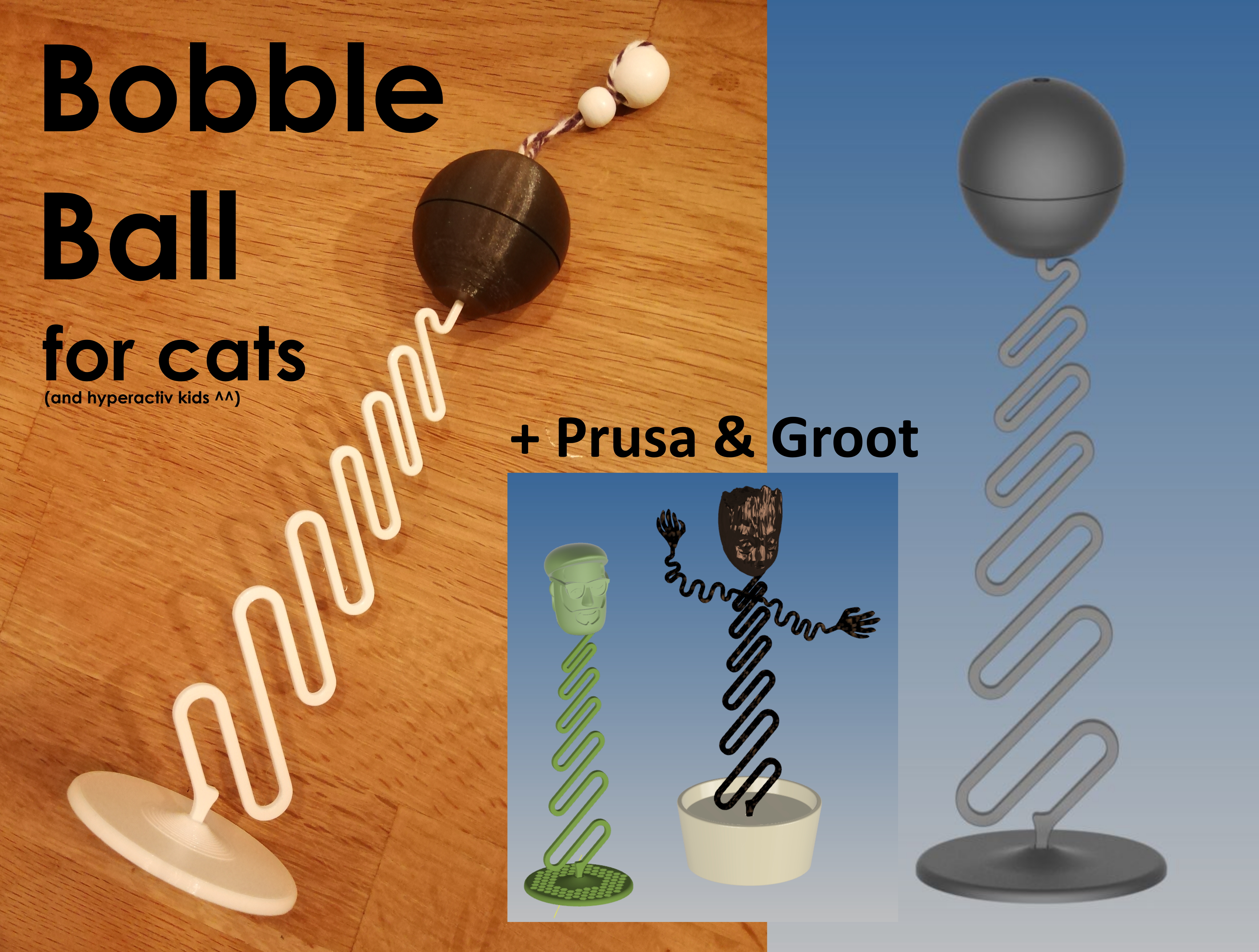 "Bobble Ball" - Cat Toy -- NEW: Groot & J.Prusa Versions