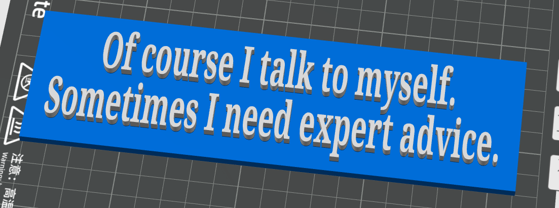 Office wisdom, of course In talk to myself