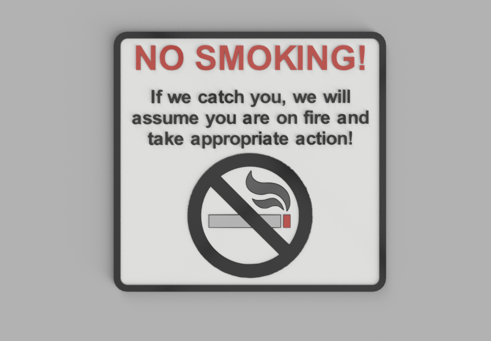 No Smoking Sign Plus Extras