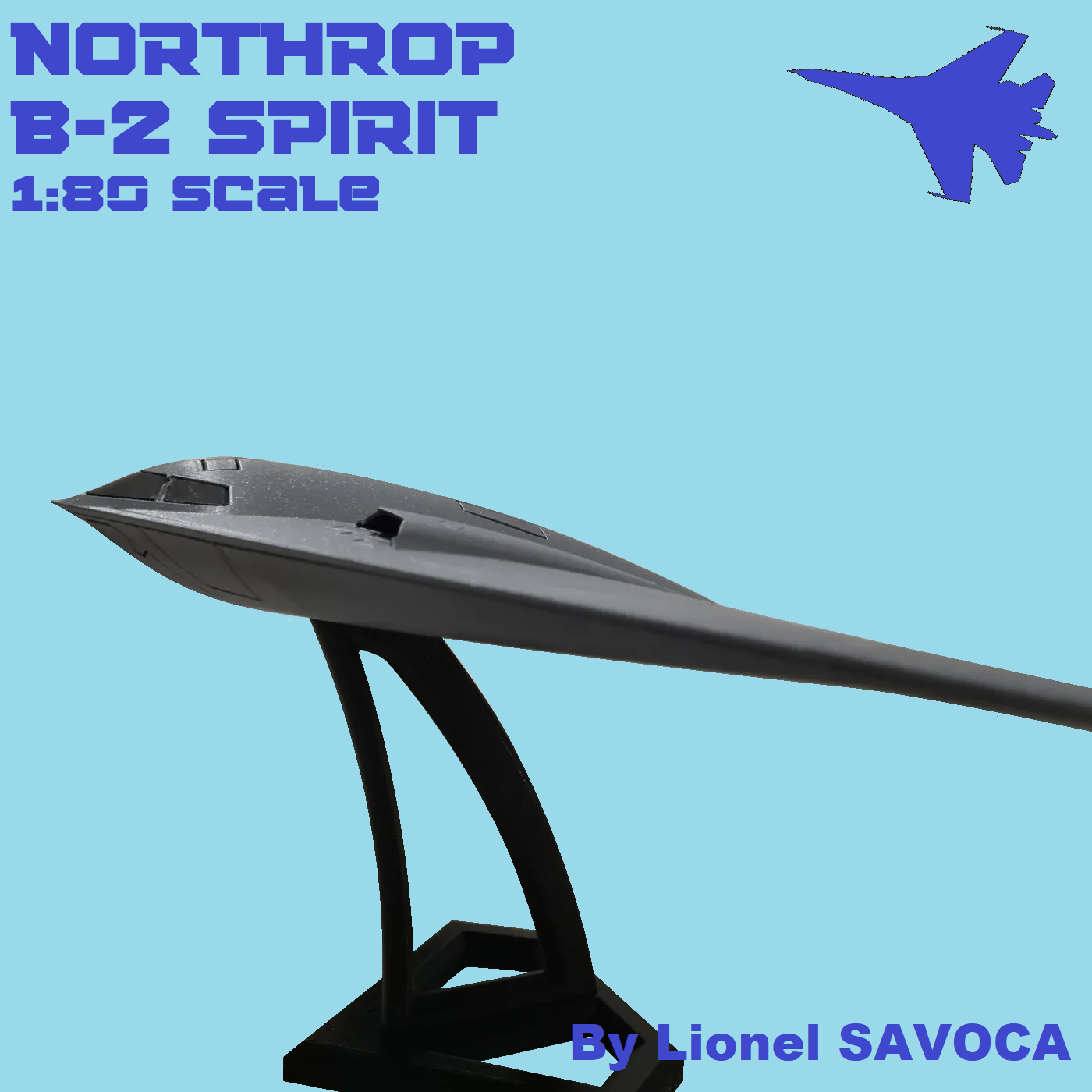 Northrop B-2 Spirit - 1:80 scale
