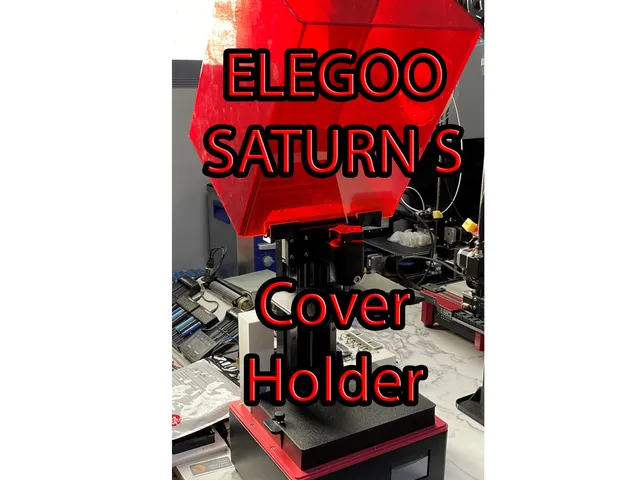 elegoo saturn s cover holder