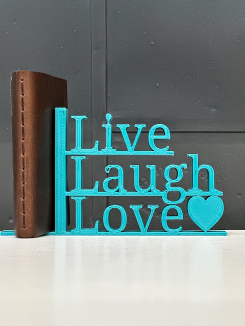 Live Laugh Love Bookend