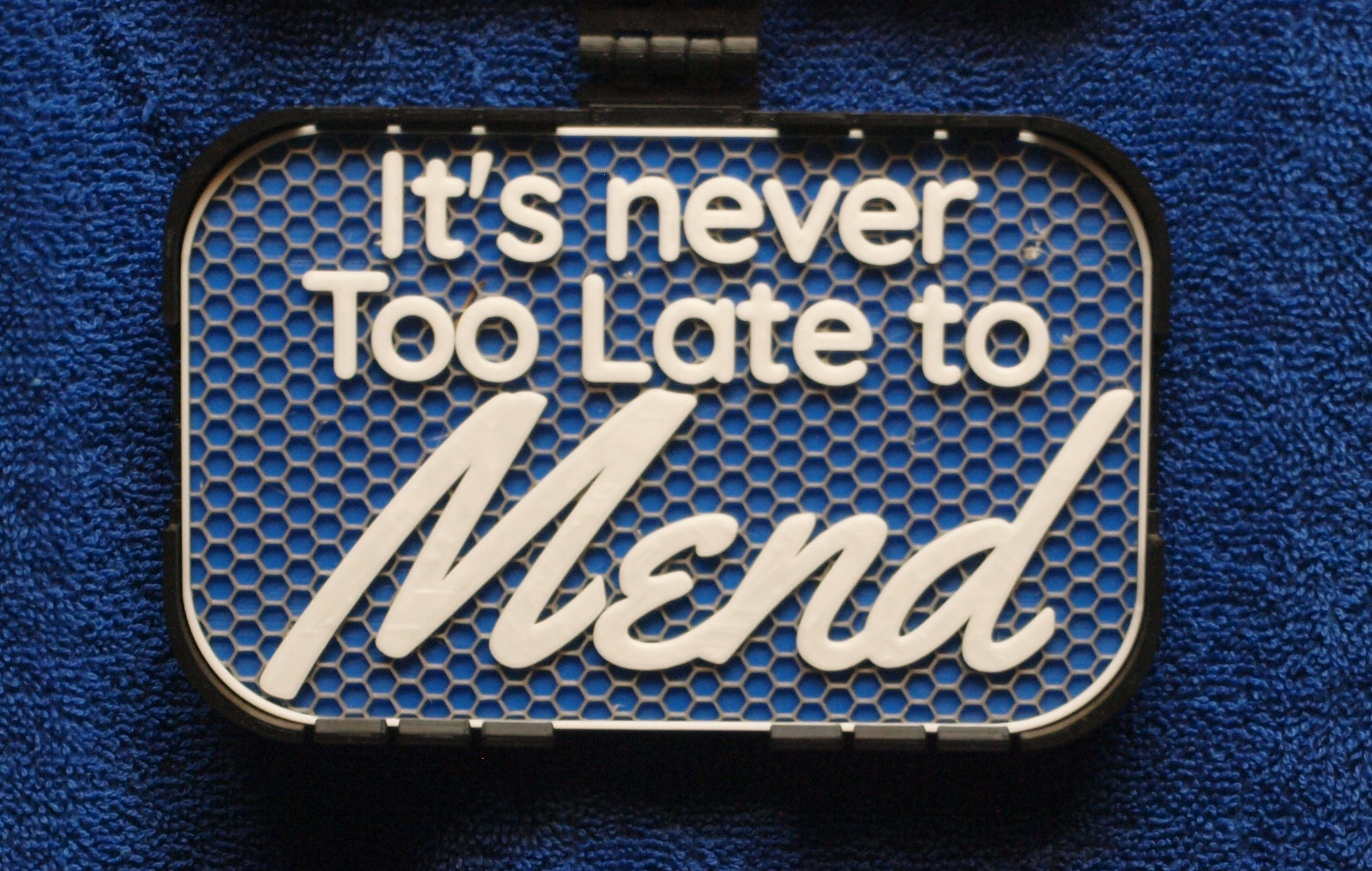 Never too late to Mend sign