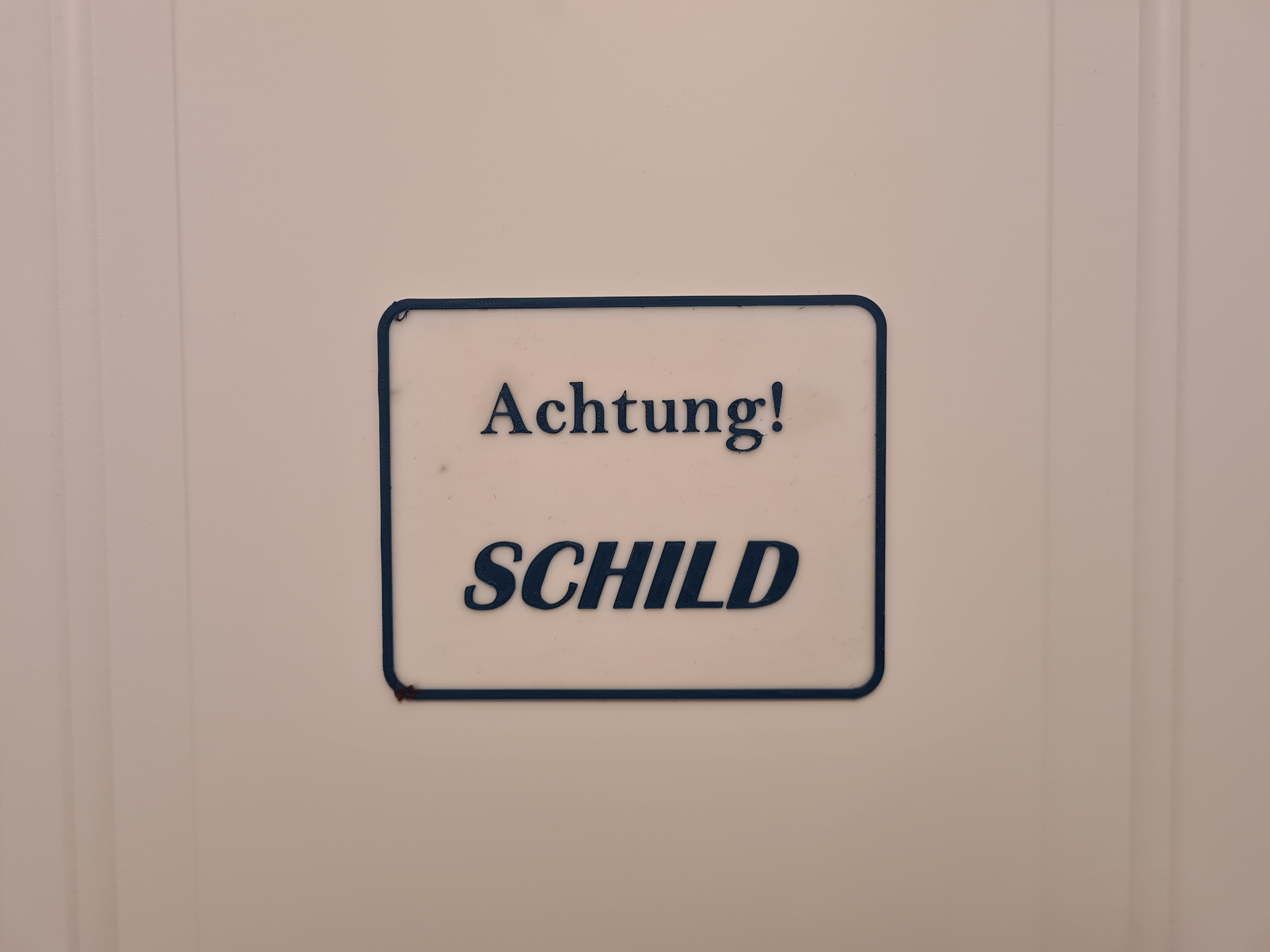 Achtung Schild