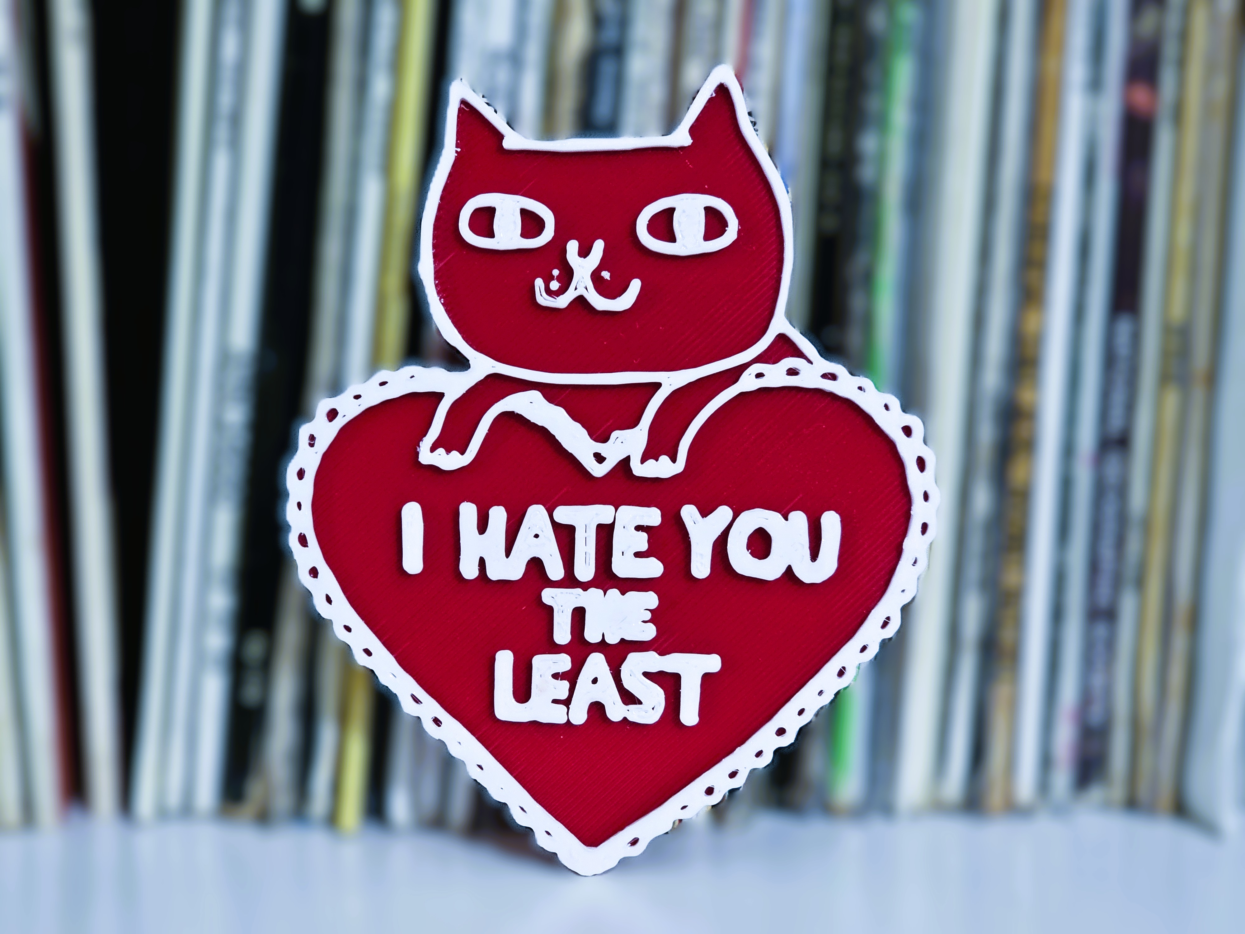 Hate you the least sign
