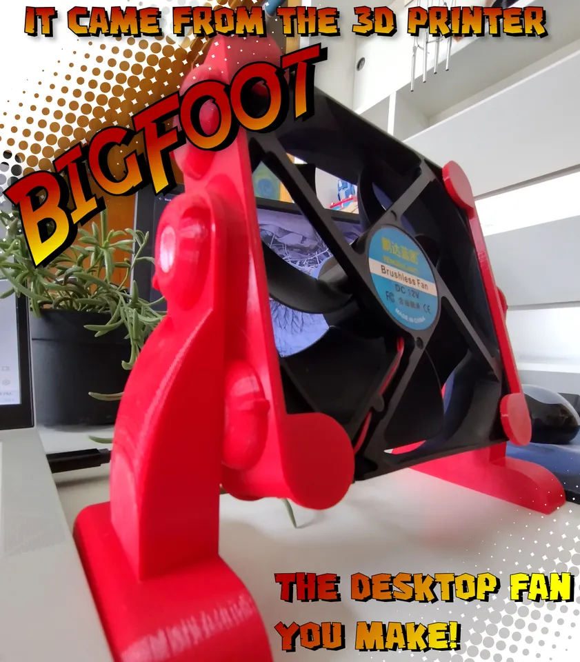 BigFoot Desktop Fan by Dan the 3D Printing Dad, Download free STL model