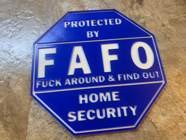 The Original FAFO Security Sign (Dirty and Clean options)