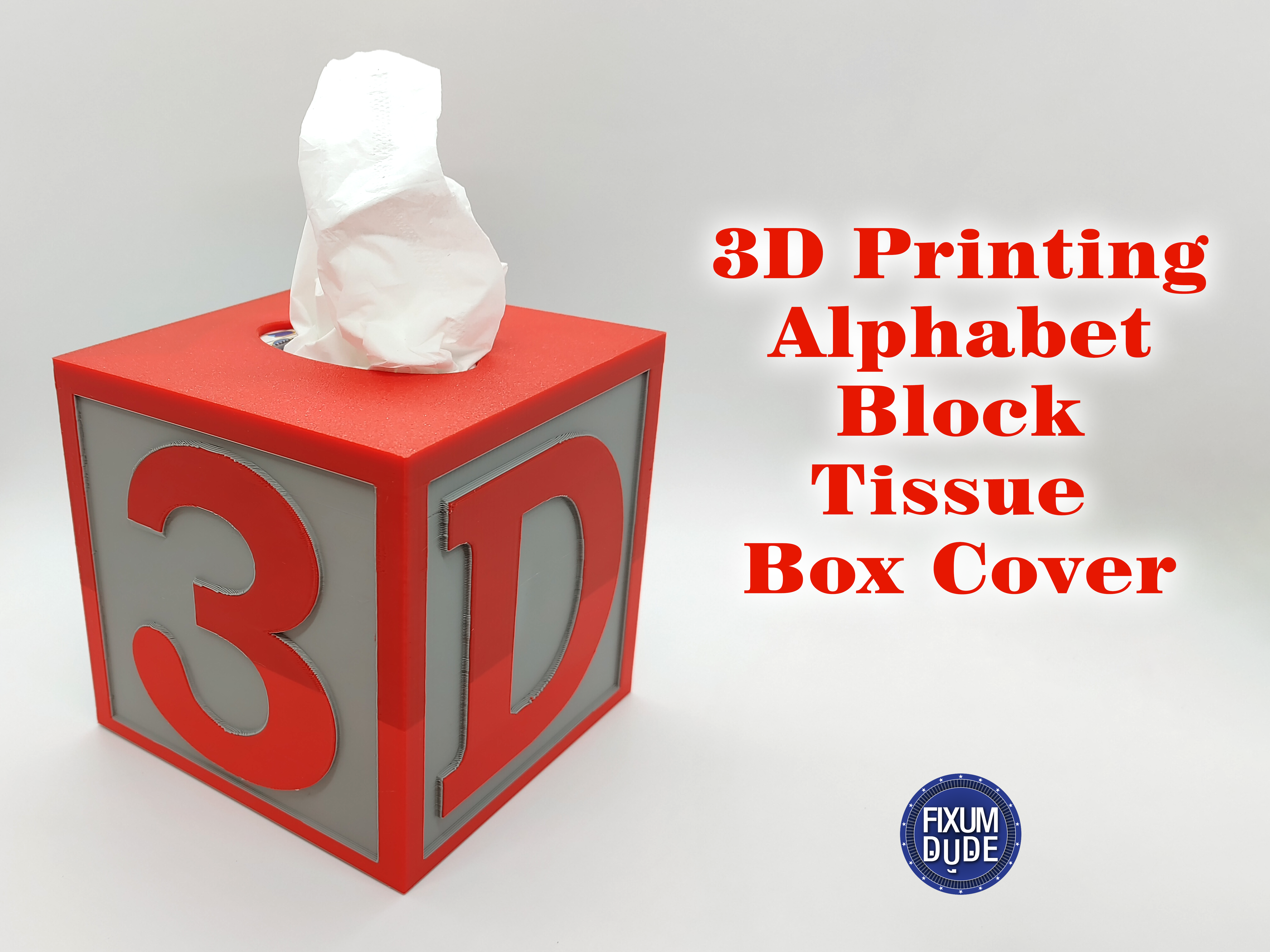 3D Printing Alphabet Block Tissue Box Cover