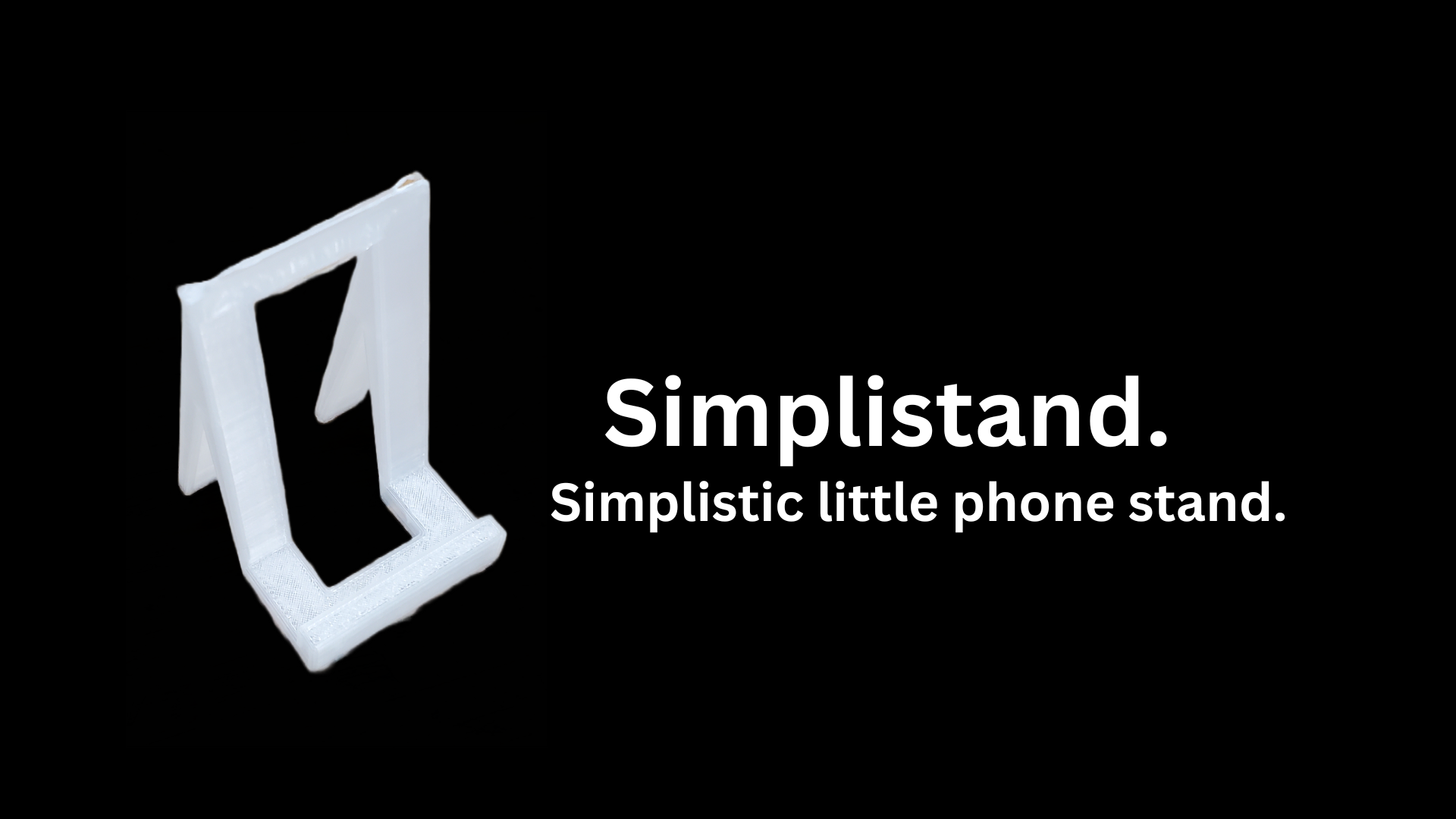 Simplistand- A Simplistic Phone Stand