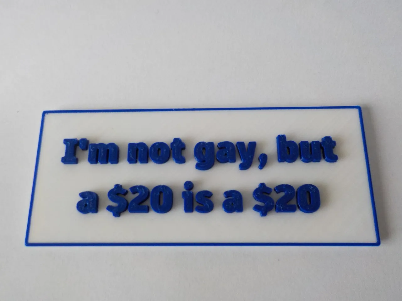 Funny Sign (Not Gay) por NickeyTheBlade | Descargar modelo STL gratuito |  Printables.com