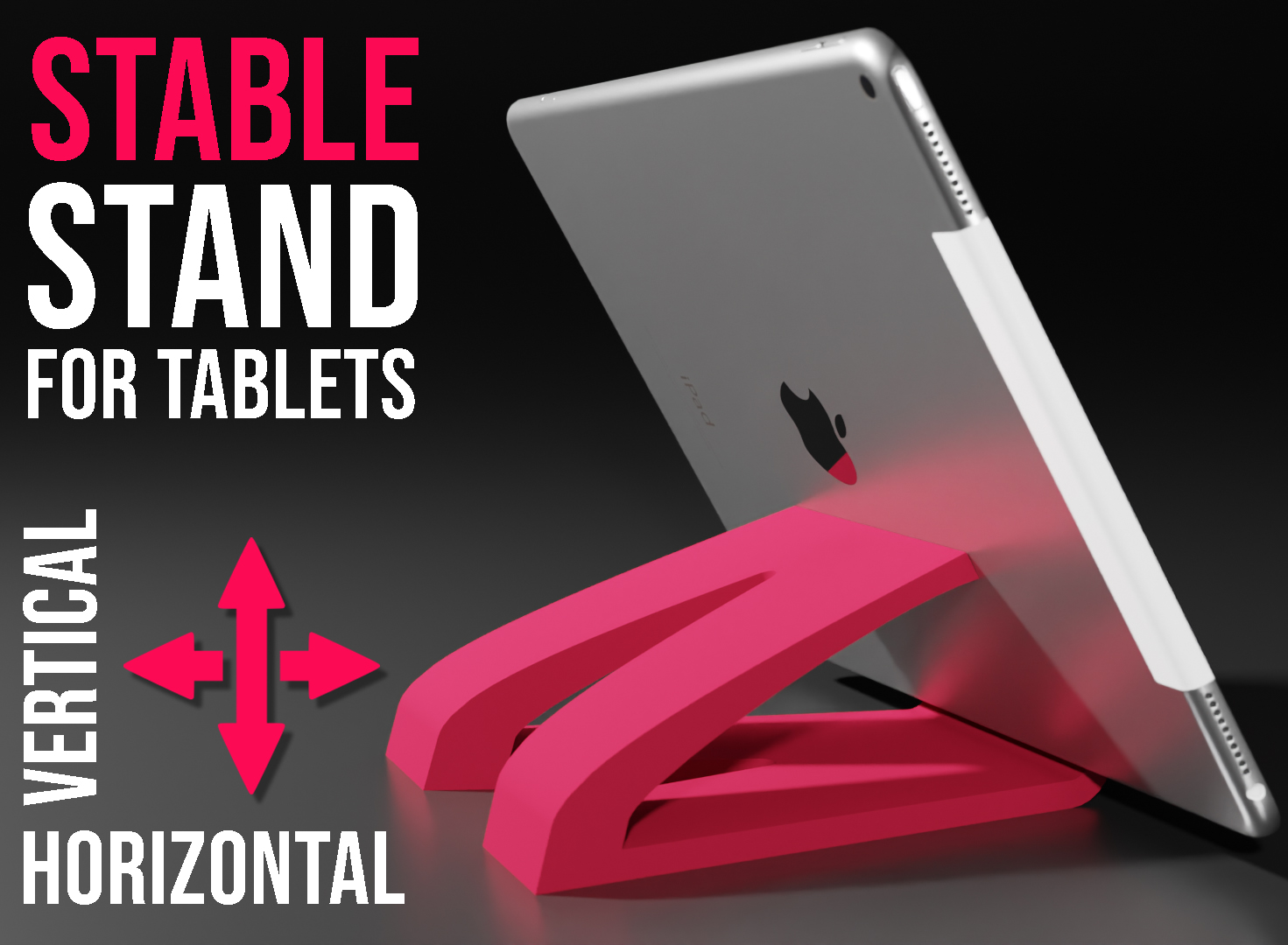 Stable Stand for Tablets (Horizontal / Vertical)