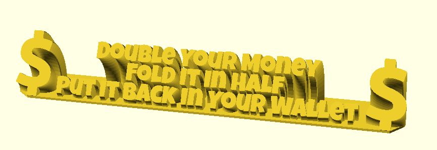 Double Your Money Fold It In Half Put It Back In Your Wallet 3D model