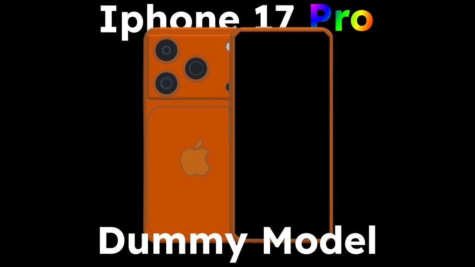 iPhone 17 Pro - Dummy Model