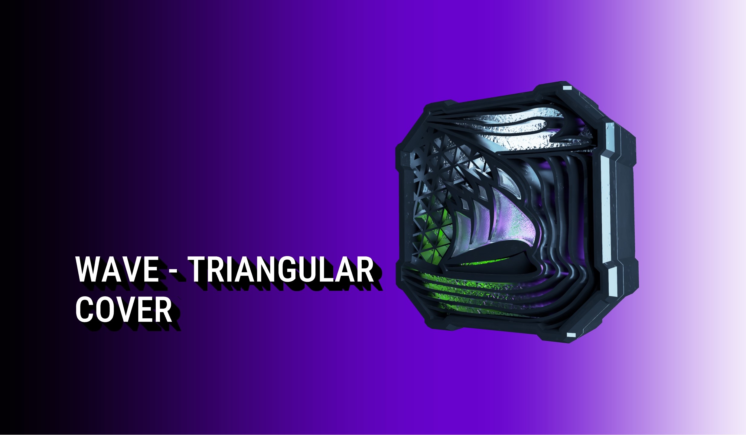 Wave - Triangular Cover