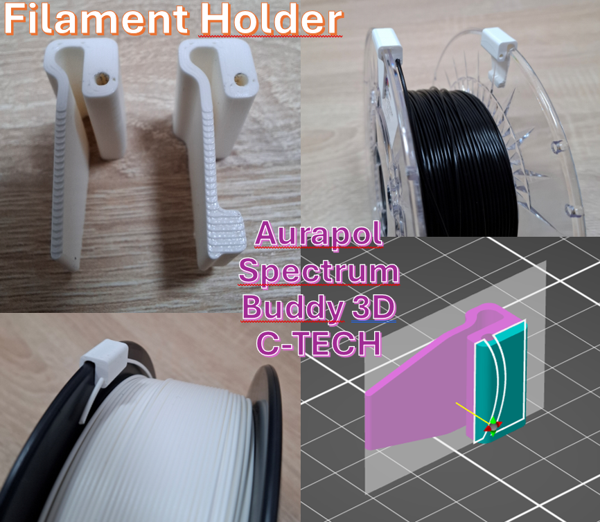 Filament holder for - Aurapol , Spectrum , Buddy3D , C-TECH