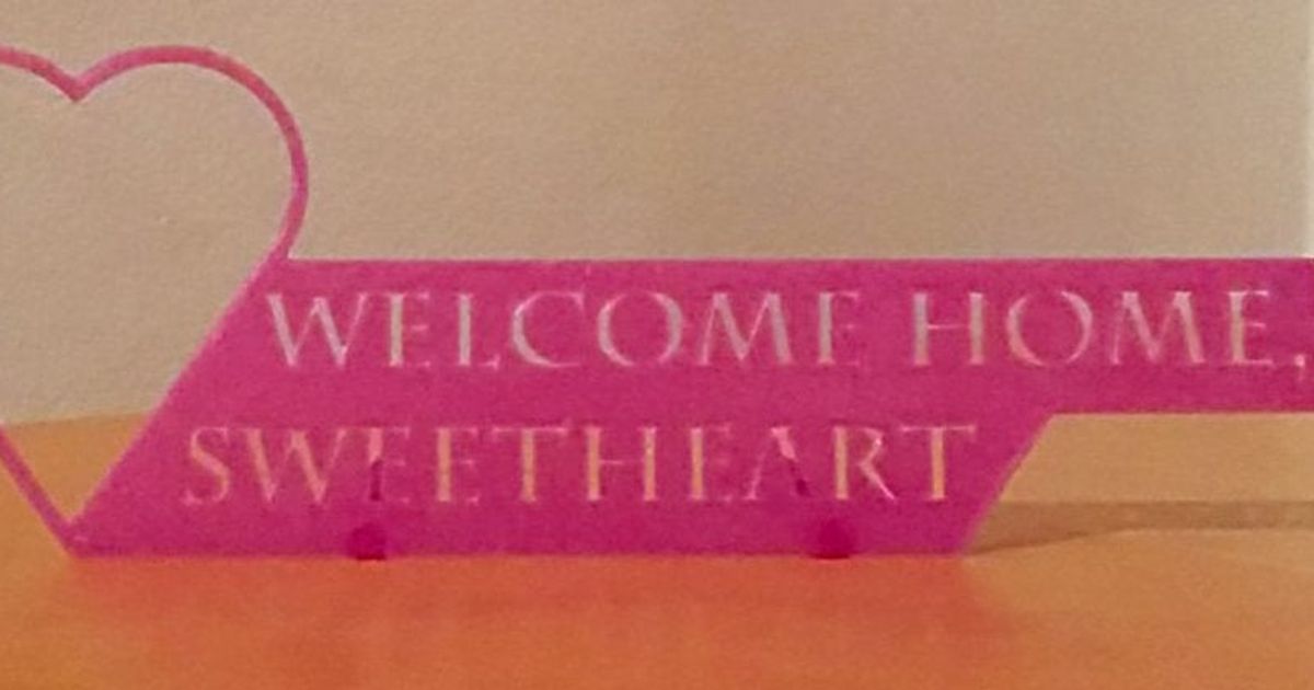 welcome-home-sweetheart-sign-by-coenw-download-free-stl-model