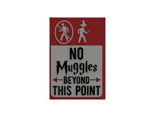 No Muggles Allowed Sign