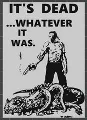 It's dead...whatever it was.