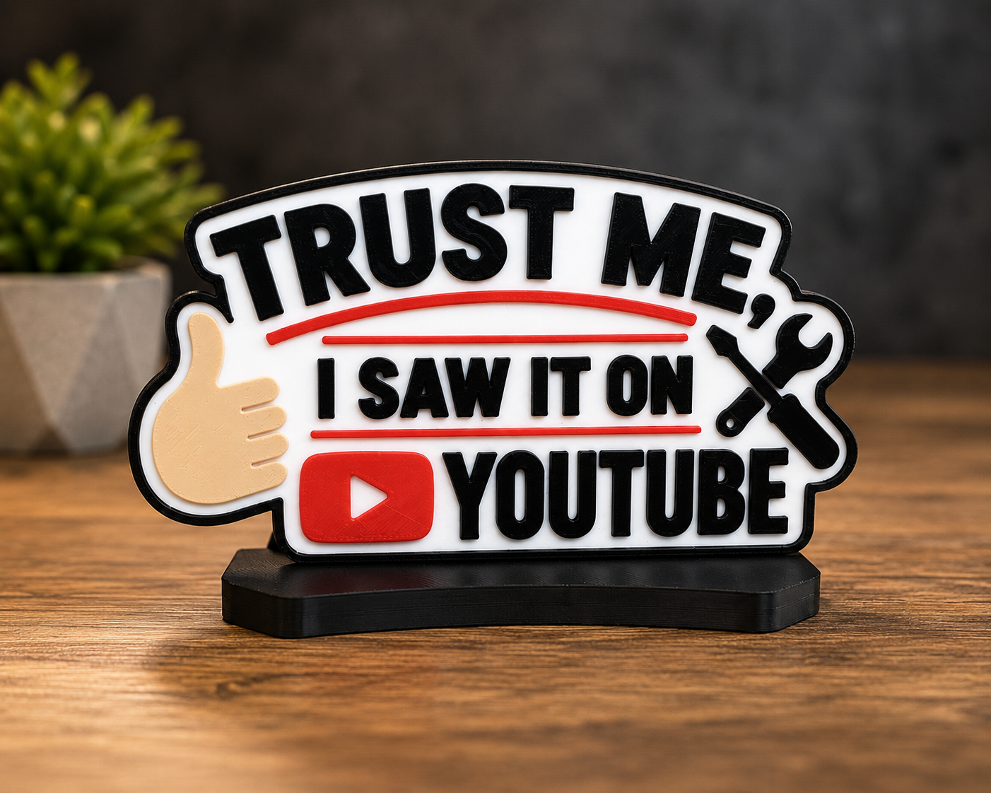Trust me, I saw it on YouTube