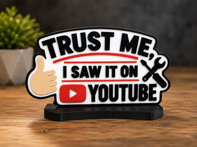 Trust me, I saw it on YouTube
