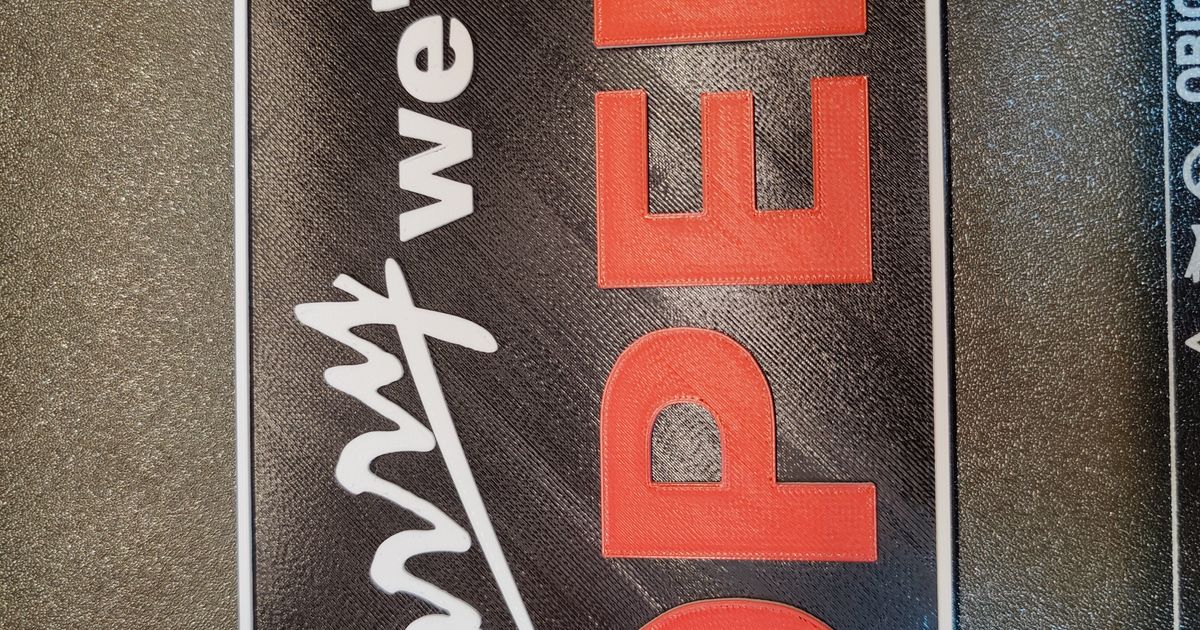 Sorry We’re Open Sign by Ian | Download free STL model | Printables.com