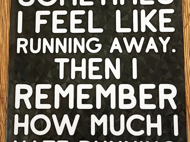 Funny Sign - "Sometimes I feel like running away. Then I remember how much I hate running"