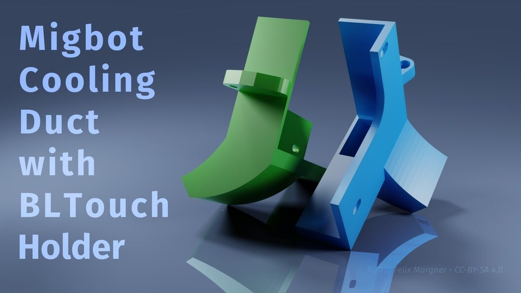 Migbot Cooling Duct with BLTouch Holder by Felix Download