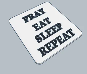 Pray Eat Sleep Repeat Sign