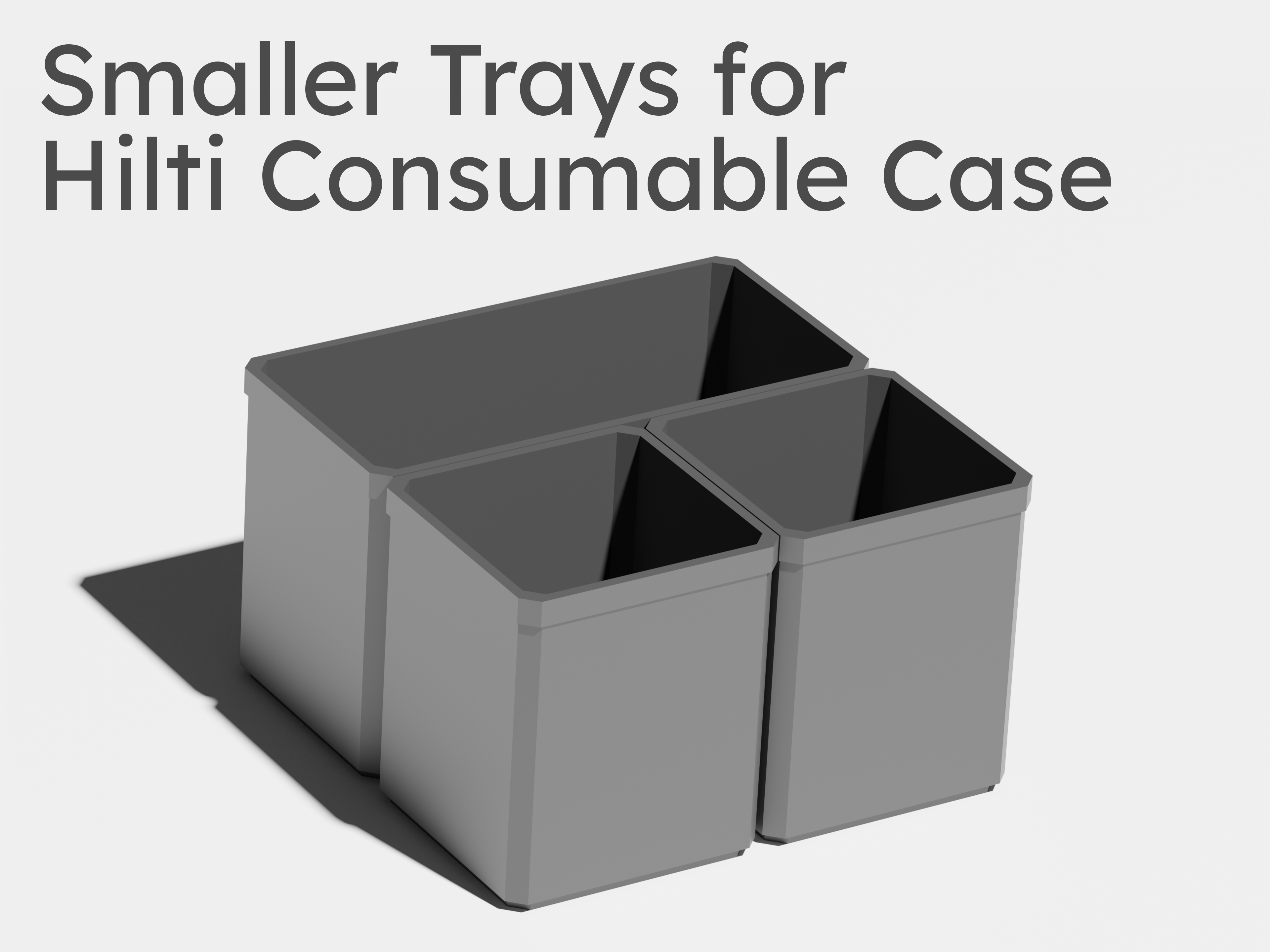 Smaller Trays for Hilti Consumable Case v0.1.8