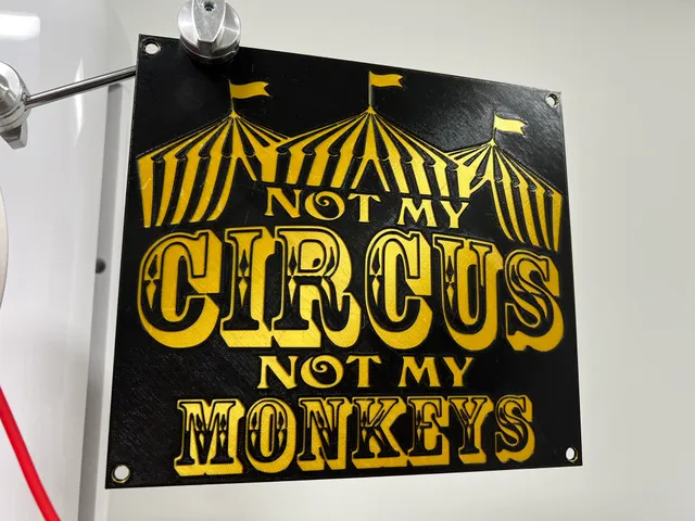 Not My Circus Not My Monkeys Sign