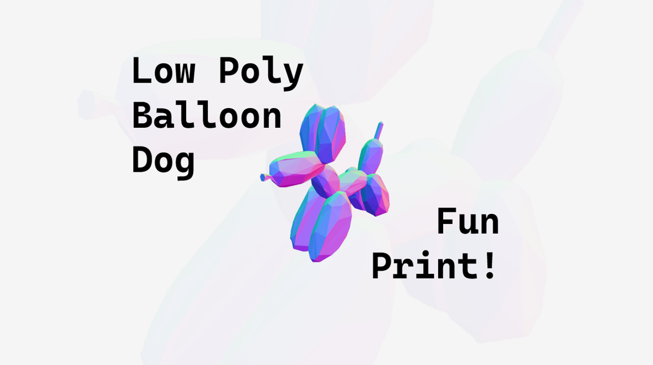 Low Poly Balloon Dog