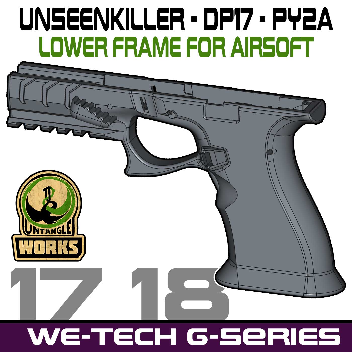 UNW airsoft GBB version of: Unseenkiller  DP17 PY2A