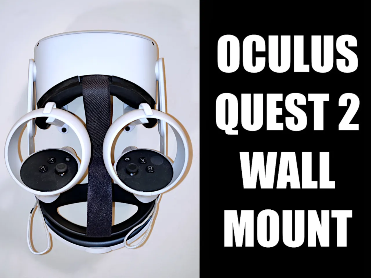 Oculus Quest 2 Wall Mount - Also works with OG Quest - No Supports 