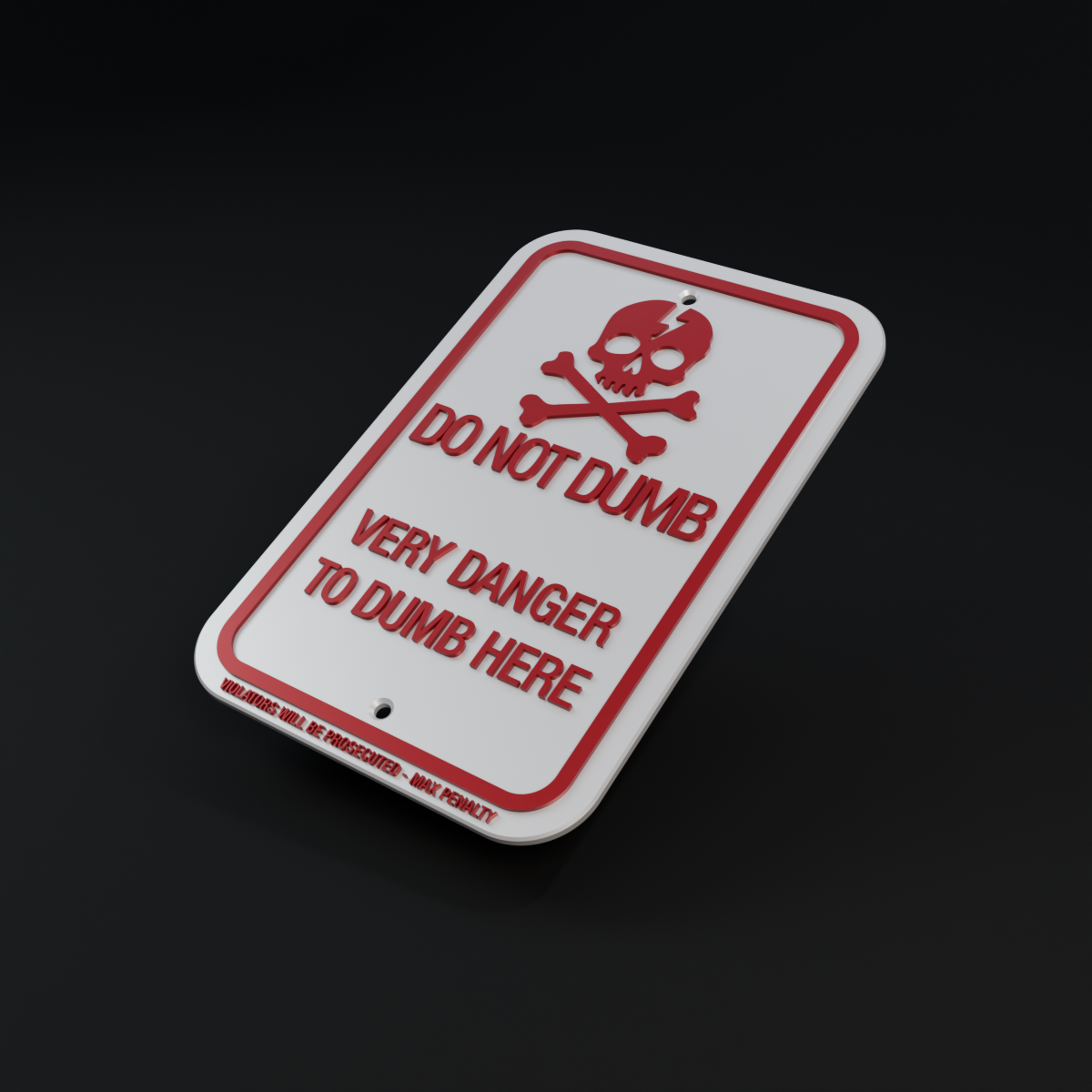 Do not dumb sign