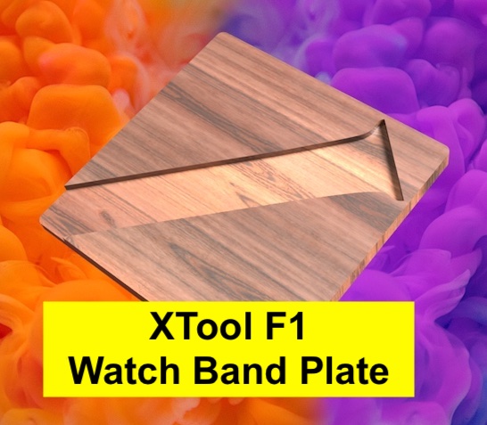 XTool F1 Watch Band Plate / Jig