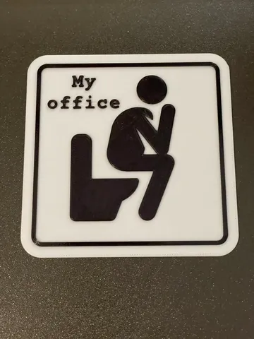 Toilet sign - My office