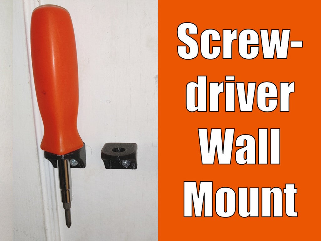 Screwdriver Wall Mount / Holder No Supports by Tony Youngblood